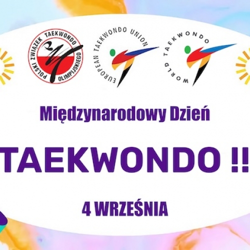 4 Września - Międzynarodowy Dzień Taekwondo !!!